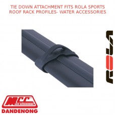 TIE DOWN ATTACHMENT FITS ROLA SPORTS ROOF RACK PROFILES- WATER ACCESSORIES
